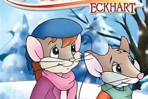 加拿大动画片《小鼠一家亲（Eckhart）》国语版全39集